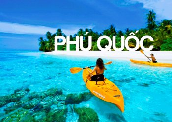 Du Lịch Phú Quốc: Kinh nghiệm trọn bộ du lịch Đảo Phú Quốc từ A đến Z