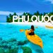 Du Lịch Phú Quốc: Kinh nghiệm trọn bộ du lịch Đảo Phú Quốc từ A đến Z